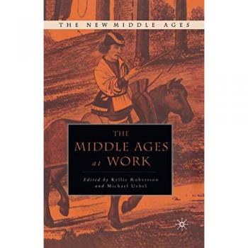 The Middle Ages at Work
