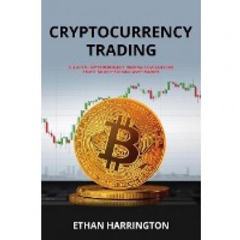 Cryptocurrency Trading: Strategies for Profiting in the Digital Asset Market