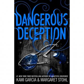 Dangerous Deception, by Kami Garcia