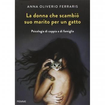La donna che scambiò suo marito per un gatto. Psicologia di coppia e di famiglia
