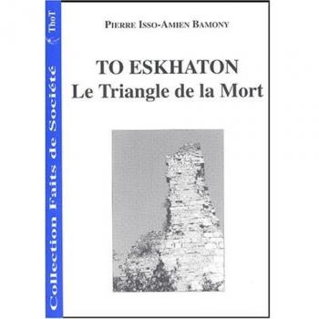 To Eskhaton, le triangle de la mort