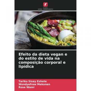 Efeito da dieta vegan e do estilo de vida na composição corporal e lipídica