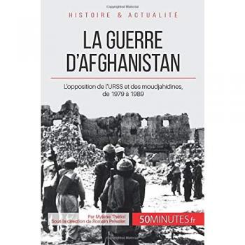 La guerre d'Afghanistan de 1979 à 1989