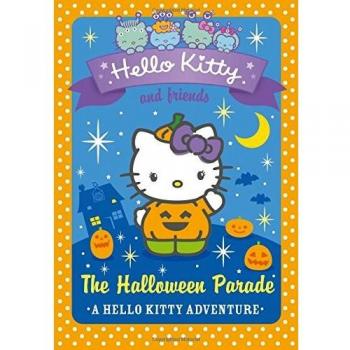 The Halloween Parade (Hello Kitty and Friends, Book 13)