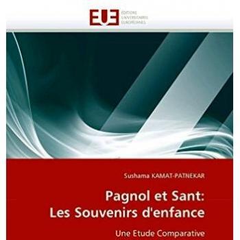 Pagnol et Sant: Les Souvenirs d'enfance: Une Etude Comparative