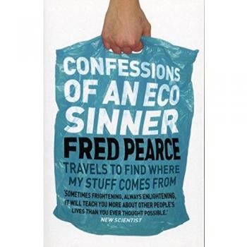 Confessions of an Eco Sinner: Travels to find where my stuff comes from