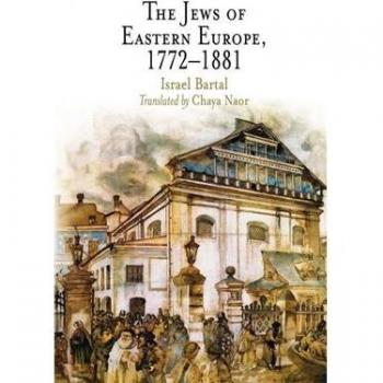 The Jews of Eastern Europe, 1772-1881, Jewish Culture and Contexts