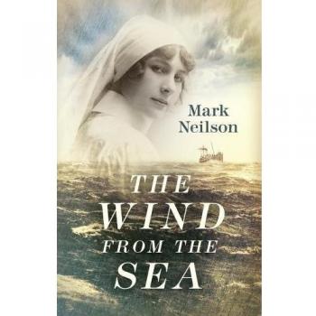 The Wind from the Sea, Mark Neilson,  Hardback
