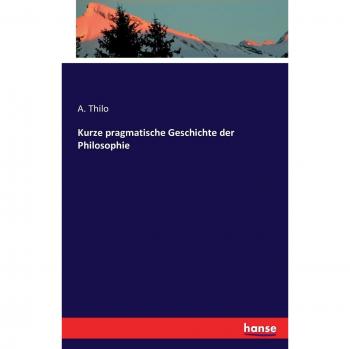 Kurze pragmatische Geschichte der Philosophie