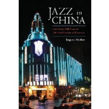Jazz in China: From Dance Hall Music to Individual Freedom of Expression