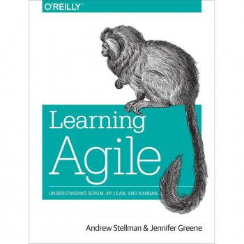 Vitalsource Technologies, Inc. Learning Agile: Understanding Scrum, Xp, Lean, And Kanban