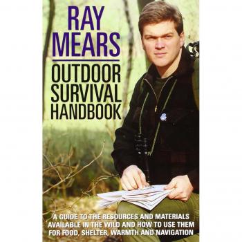 Outdoor Survival Handbook: A Guide To The Resources And Materials Available In T
