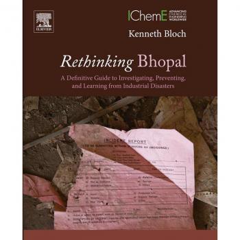 Vitalsource Technologies, Inc. Rethinking Bhopal: A Definitive Guide to Investigating, Preventing, and Learning from Industrial Disasters