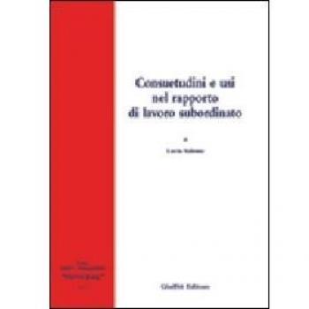 Consuetudini e usi nel rapporto di lavoro subordinato