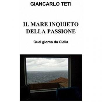 Il mare inquieto della passione