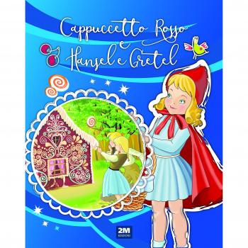 Cappuccetto Rosso e Hänsel e Gretel. Ediz. a colori