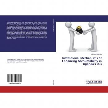 Institutional Mechanisms of Enhancing Accountability in Uganda's LGs