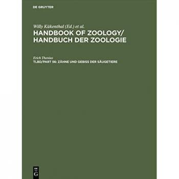 Zähne und Gebiß der Säugetiere (Handbook of Zoology / Handbuch der Zoologie. Mammalia)