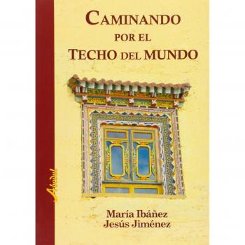 Caminando por el techo del mundo