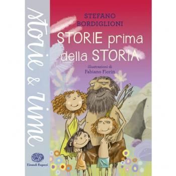 Storie prima della storia. Ediz. a colori
