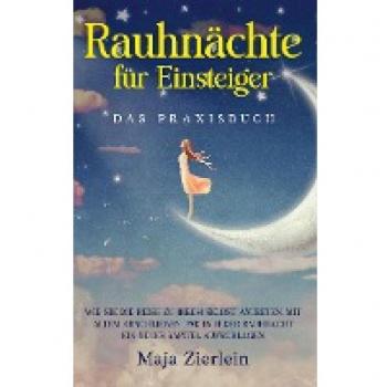 Zierlein, Maja: Rauhnächte für Einsteiger