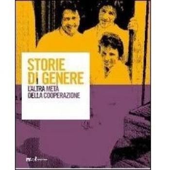 Storie di genere. L'altra metà della cooperazione. Con DVD