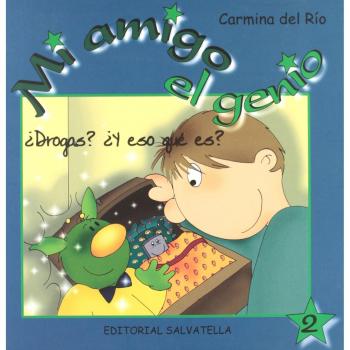 Mi amigo el genio 2: ¿Drogas? ¿Y eso qué es? (Tapa blanda).