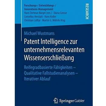 Patent Intelligence zur unternehmensrelevanten Wissenserschließung