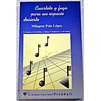 CUARTETO Y FUGA PARA UN ESPACIO DESIERTO