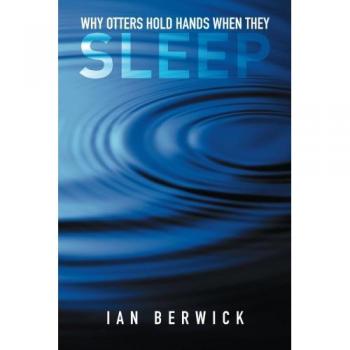 Why Otters Hold Hands When They Sleep