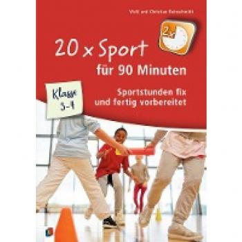 Reinschmidt, Christian: 20 x Sport für 90 Minuten