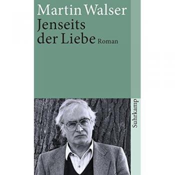 Martin Walser Jenseits Der Liebe: Roman (Suhrkamp Taschenbuch)