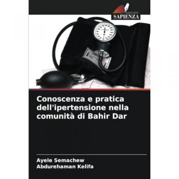 Semachew, Ayele: Conoscenza e pratica dell'ipertensione nella comunità di Bahir Dar