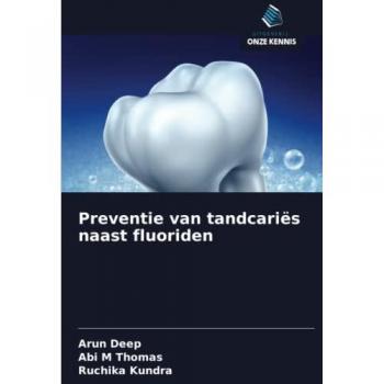Preventie van tandcariës naast fluoriden