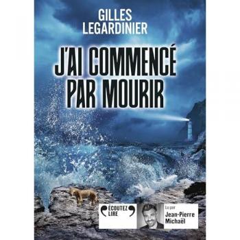J'ai commencé par mourir