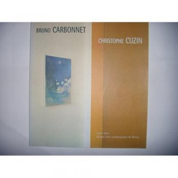 Bruno Carbonnet, Christophe Cuzin