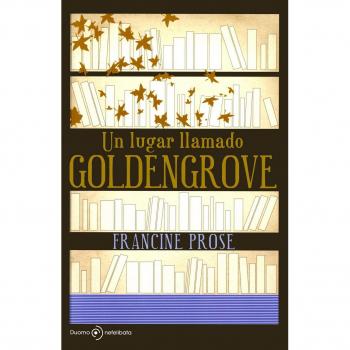 Un lugar llamado Goldengrove