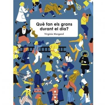 Què fan els grans durant el dia?