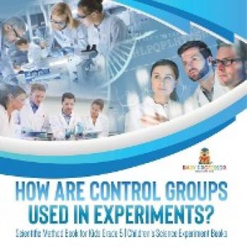 Scientific Method Book for Kids Grade 5 Children's Science Experiment Books