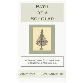 Path of a Scholar: An Inspirational Exploration of Connections and Meaning