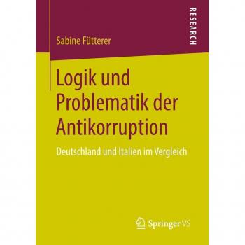 Logik und Problematik der Antikorruption