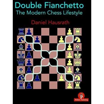 Double Fianchetto: The Modern Chess Lifestyle