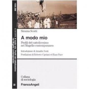 A modo mio. Profili del cattolicesimo nel Mugello contemporaneo