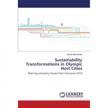 Sustainability Transformations in Olympic Host Cities: Planning and policy lessons from Vancouver 2010