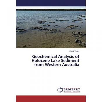 Geochemical Analysis of Holocene Lake Sediment from Western Australia