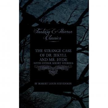 The Strange Case of Dr. Jekyll and Mr. Hyde