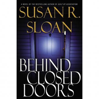 Behind Closed Doors, SLOAN, SUSAN R.