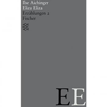 Gesammelte Werke, Band 3: Eliza Eliza. Erzählungen 2. 1958-1968.