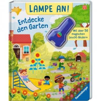 Lampe an! Entdecke den Garten: Mit über 50 magischen Leucht-Bildern