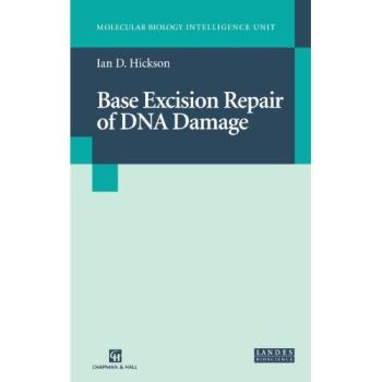 Base Excision Repair of DNA Damage (Molecular Biology Intelligence Unit Series)